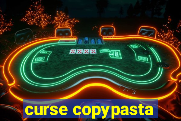 curse copypasta